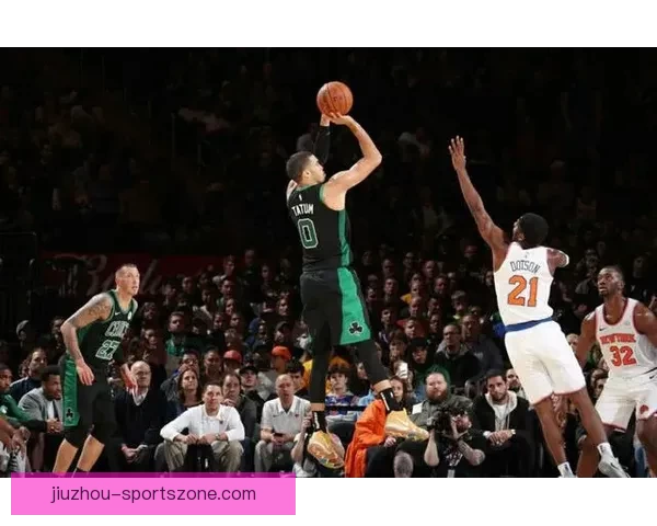 塔图姆复出绿军迎来十胜二负慢热也能迅速找回比赛节奏